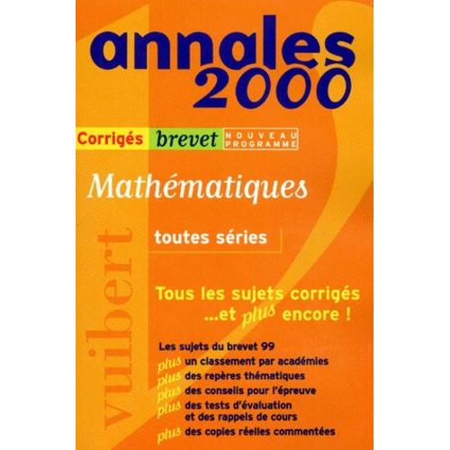 Mathematiques Brevet Toutes Series - Corrigés, Edition 2000