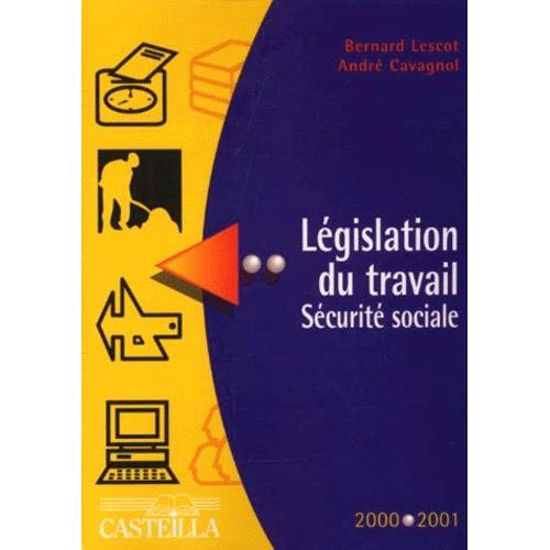 Législation Du Travail Sécurité Sociale 2000-2001