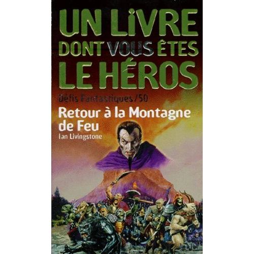 Défis Fantastiques Tome 50 - Retour À La Montagne De Feu