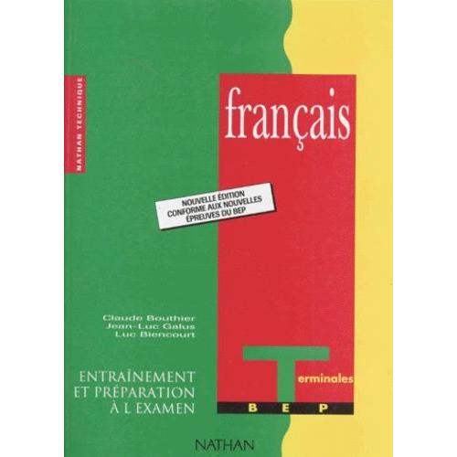 Francais Terminales Bep - Entraînement Et Préparation À L'examen, Edition 1995