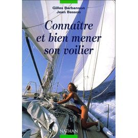 Connaître Et Bien Mener Son Voilier