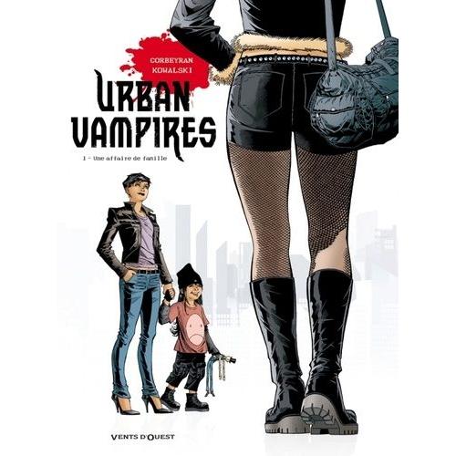 Urban Vampires Tome 1 - Une Affaire De Famille