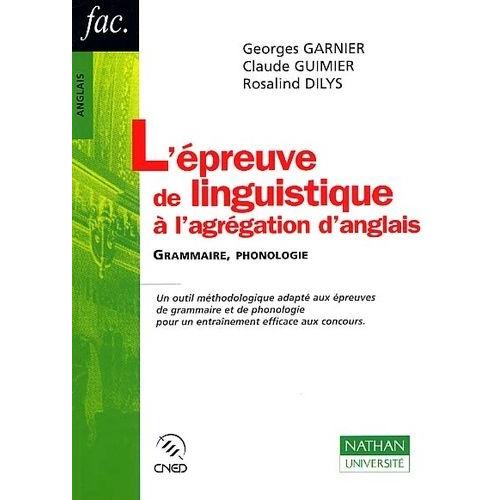 L'épreuve De Linguistique À L'agrégation D'anglais - Grammaire, Phonologie, 2ème Édition