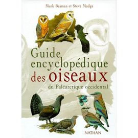 Guide Encyclopédique Des Oiseaux Du Paléarctique Occidental