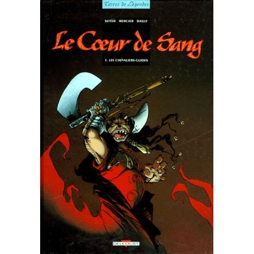 Le Coeur De Sang Tome 1 - Les Chevaliers-Guides