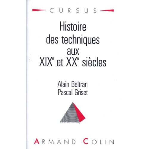 Histoire Des Techniques Aux Xixe Et Xxe Siècles