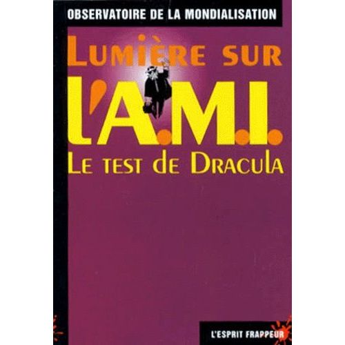 Lumière Sur L'ami - Le Test De Dracula