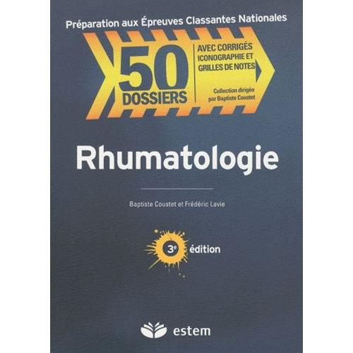 Rhumatologie - Avec Corrigés, Iconographie Et Grilles De Notes