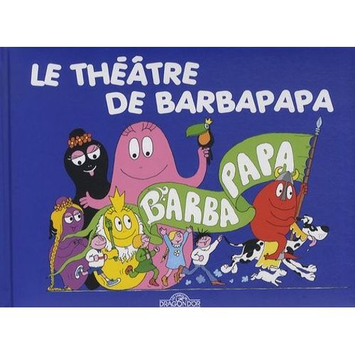 Le Théâtre De Barbapapa