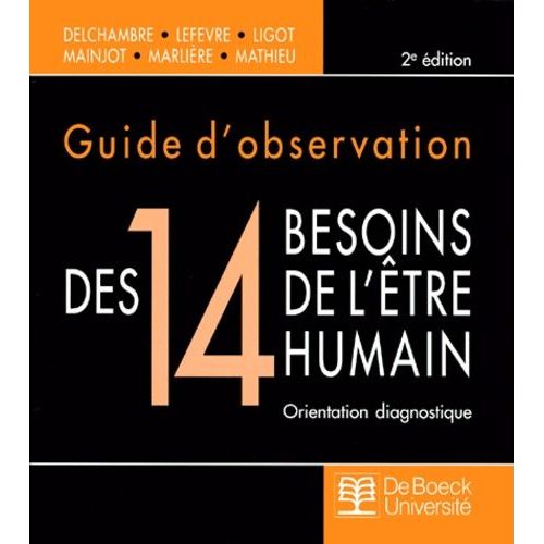 Guide D'observation Des 14 Besoins De L'être Humain - Orientation Diagnostique, 2ème Édition