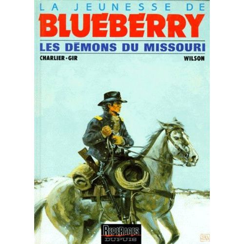 La Jeunesse De Blueberry Tome 1 - Les Démons Du Missouri