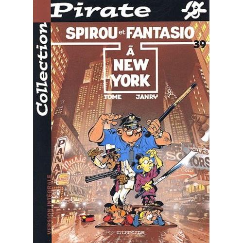 Spirou Et Fantasio Tome 39 : Spirou À New York