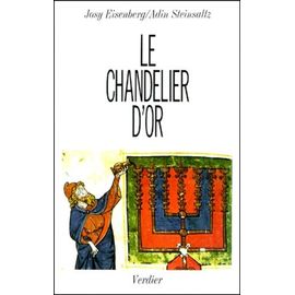 Le Chandelier D'or - Les Fêtes Juives Dans L'enseignement De Rabbi Chnéour Zalman De Lady