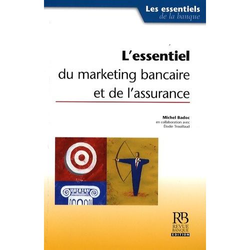 L'essentiel Du Marketing Bancaire Et De L'assurance