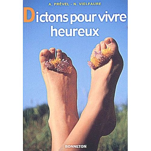 Dictons Pour Vivre Heureux