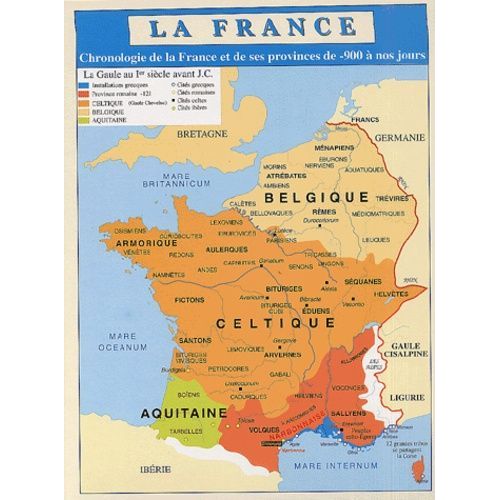 La France - Chronologie De La France Et De Ses Provinces De -900 À Nos Jours