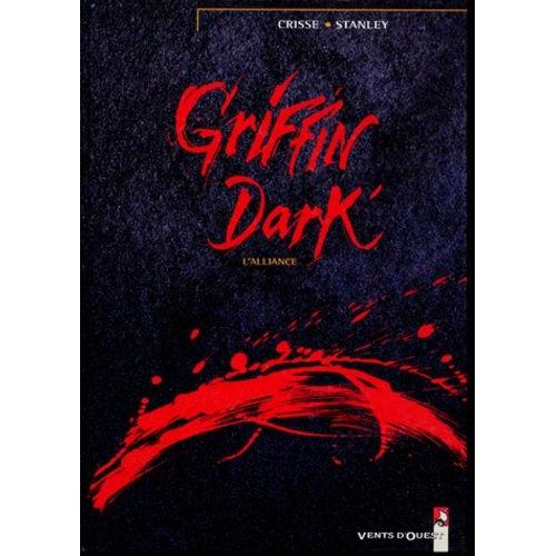 Griffin Dark : L'alliance