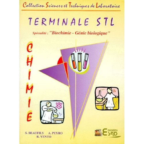Chimie, Terminale Stl - Spécialité Biochimie-Génie Biologique