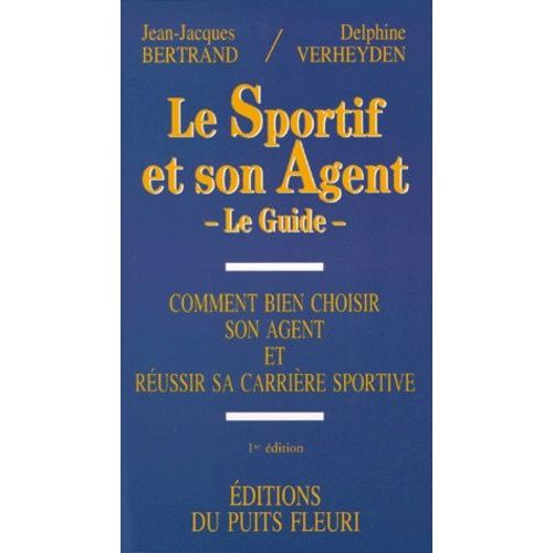 Le Sportif Et Son Agent - Le Guide