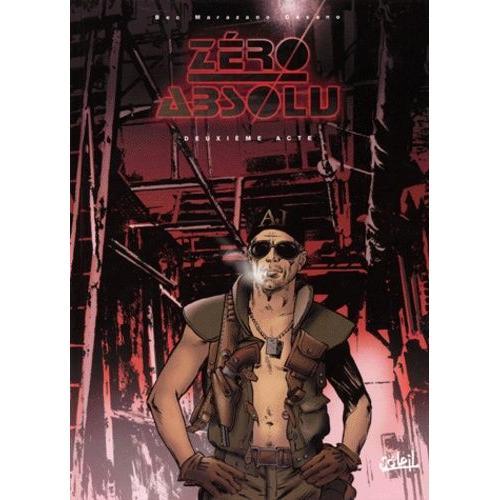 Zéro Absolu Tome 2 - Deuxième Acte