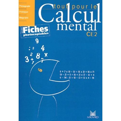 Tout Pour Le Calcul Mental Ce2 - Avec Fiches Photocopiables