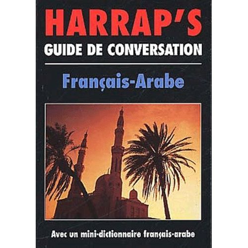Guide De Conversation Français-Arabe