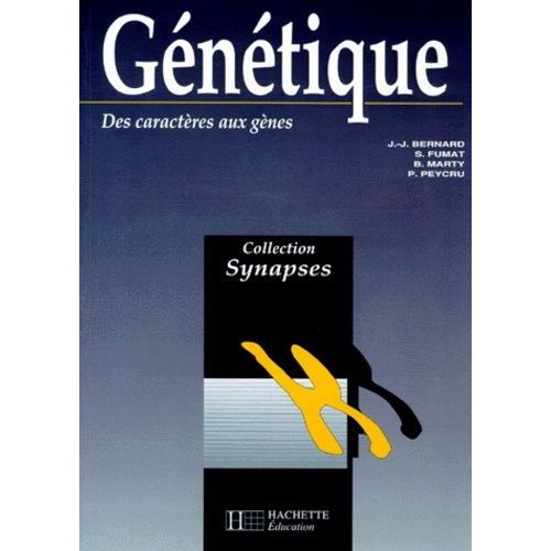 Genetique - Tome 2, Des Caractères Aux Gènes
