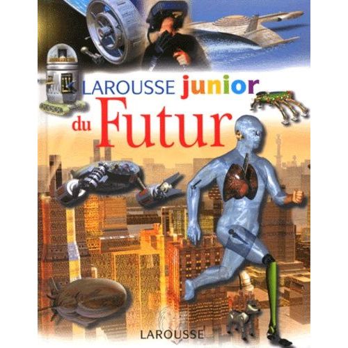 Larousse Junior Du Futur