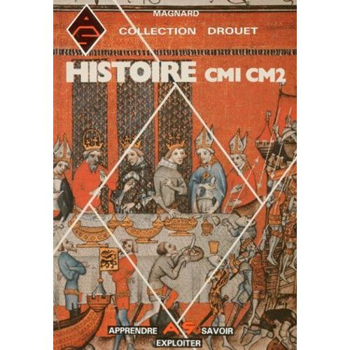 Histoire Cm1 Et Cm2 - Conforme Aux Instructions Officielles De 1985