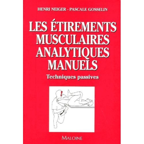 Les Etirements Musculaires Analytiques Manuels - Techniques Passives