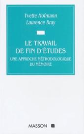 Le Travail De Fin D'etudes - Une Approche Méthodologique Du Mémoire