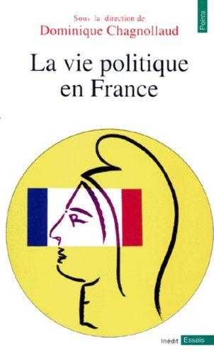 La Vie Politique En France