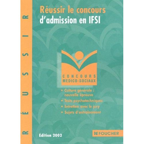 Réussir Le Concours D'admission En Ifsi - Edition 2002