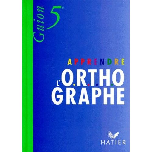 Apprendre L'orthographe 5e