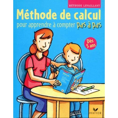 Méthode De Calcul Pour Apprendre À Compter Pas À Pas, Dès 5 Ans