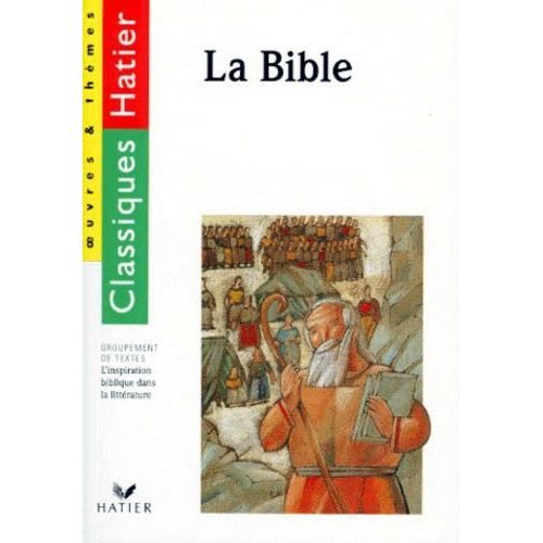 La Bible - Extraits Tirés De La Bible De Jérusalem, L'inspiration Biblique Dans La Littérature