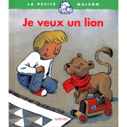 Je Veux Un Lion
