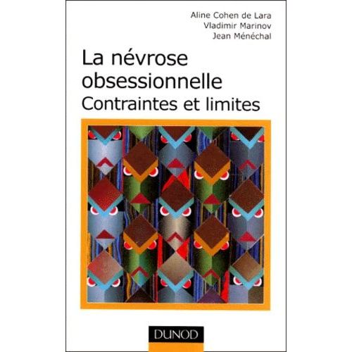 La Névrose Obsessionnelle - Contraintes Et Limites