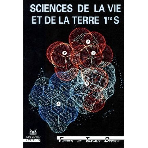 Sciences De La Vie Et De La Terre 1ere S. - Fichier De Travaux Dirigés
