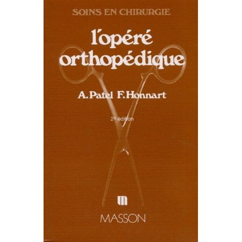 L'opere Orthopedique - 2ème Édition