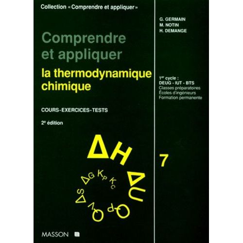 Comprendre Et Appliquer La Thermodynamique Chimique - Cours Exercices, Tests, 2ème Édition