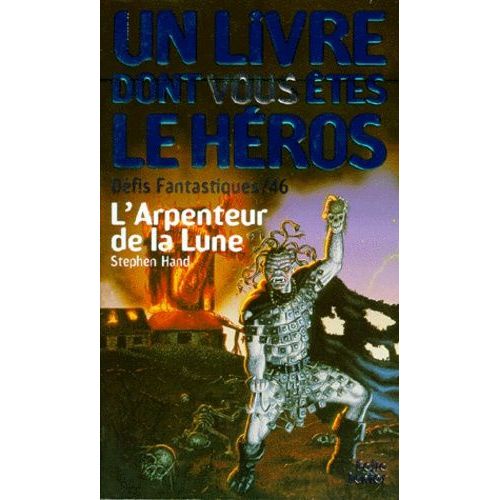 Défis Fantastiques Tome 46 : L'arpenteur De La Lune