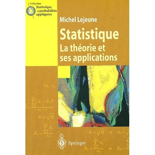 Statistique : La Théorie Et Ses Applications