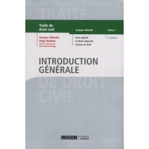 Introduction Générale - Tome 1, Droit Objectif Et Droits Subjectifs, Sources Du Droit