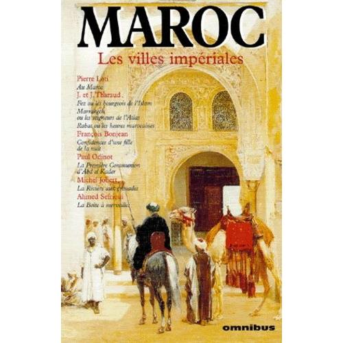 Maroc - Les Villes Impériales