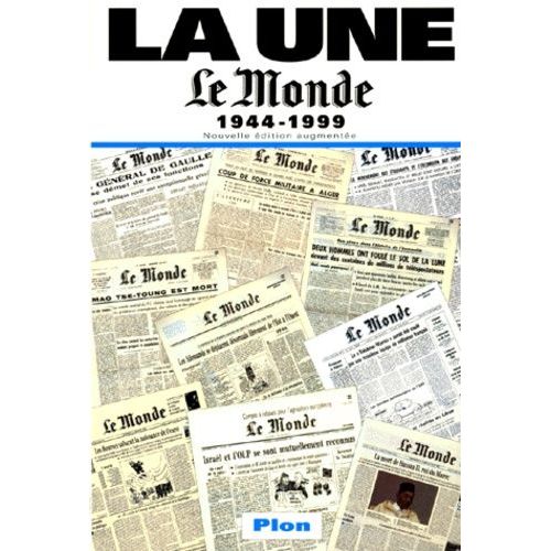 Le Monde 1944-1999 - Edition Augmentée