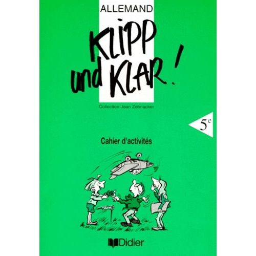Allemand 5eme Klip Und Klar ! Cahier D'activités