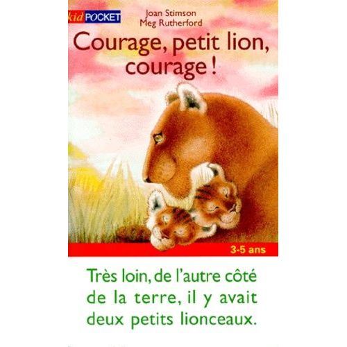 Courage, Petit Lion, Courage !
