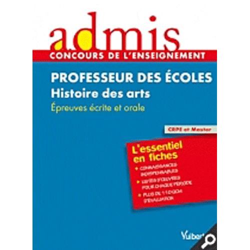 Professeur Des Écoles - Histoire Des Arts - Epreuves Écrite Et Orale