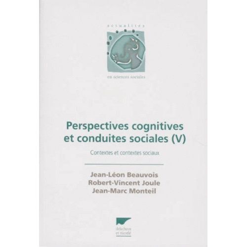 Perspectives Cognitives Et Conduites Sociales - Tome 5, Contextes Et Contextes Sociaux